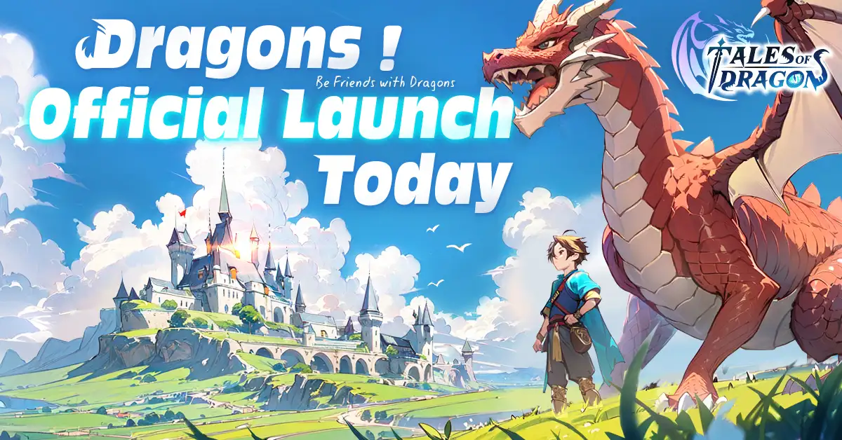 Tales Of Dragon │ Official Launch Today
